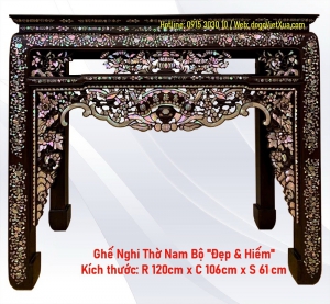 BÀN THỜ (Ghế Nghi) NAM BỘ XƯA - CHẠM KHẢM CẨN ỐC TINH XẢO